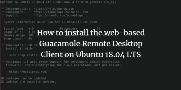 how-to-install-the-web-based-guacamole-remote-desktop-client-on-ubuntu-18-04-lts