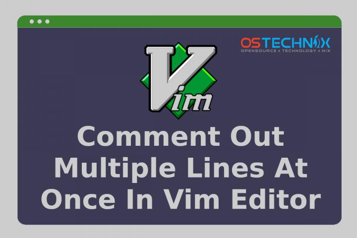 How To Comment Out Multiple Lines At Once In Vim Editor