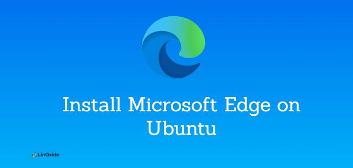 How To Install Microsoft Edge On Ubuntu 1868