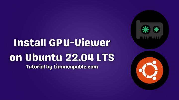 how-to-install-gpu-viewer-on-ubuntu-22-04-lts