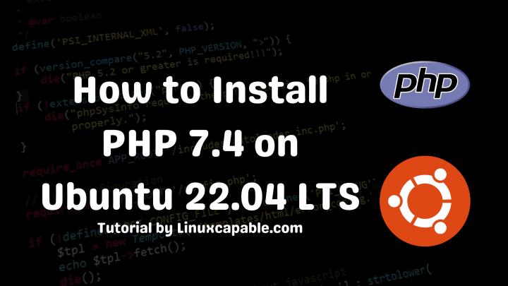 how-to-install-php-7-4-on-ubuntu-22-04-lts