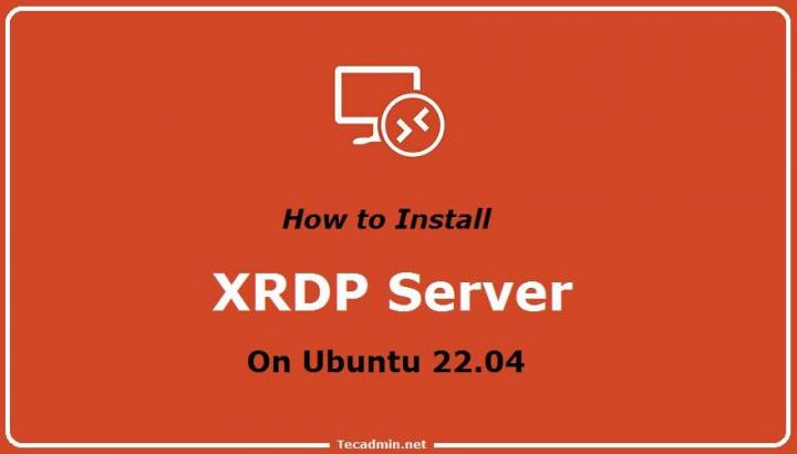 how-to-install-xrdp-on-ubuntu-22-04